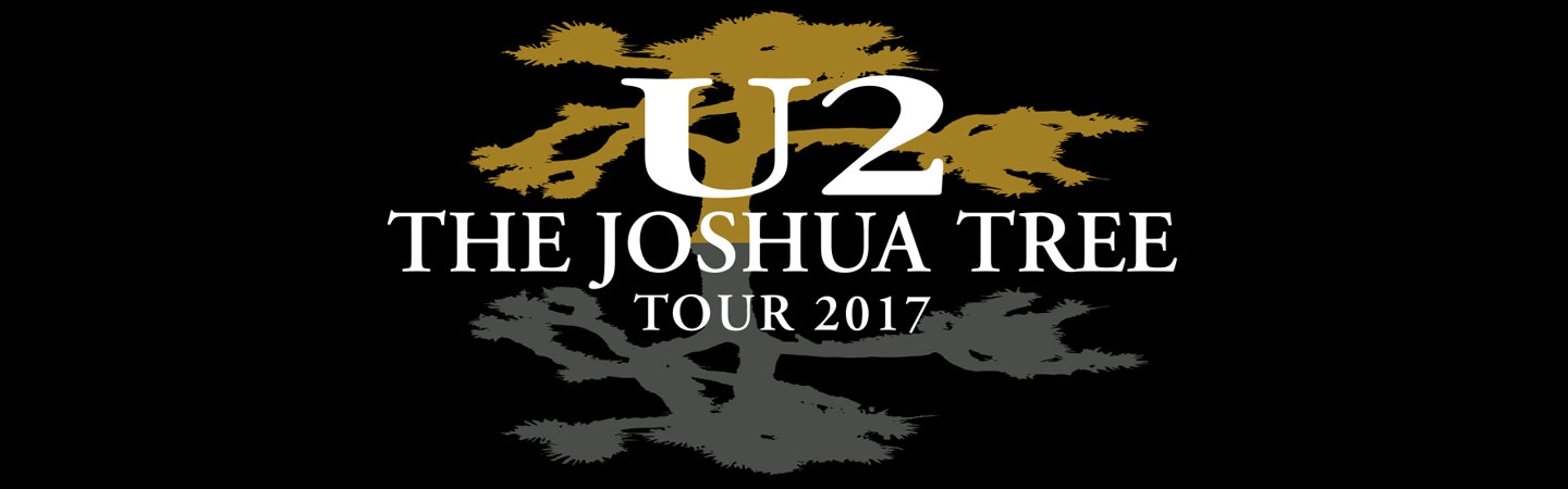 U2 > Tours > The Joshua Tree Tour 2017