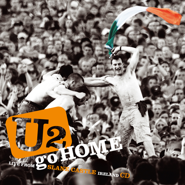 U2 Go Home, Live From Slane Castle