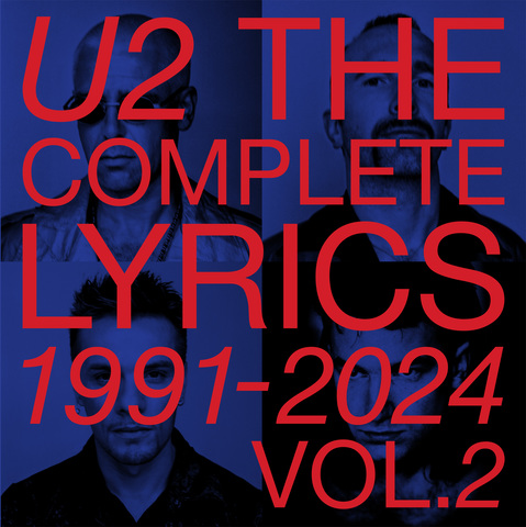 'U2 THE COMPLETE LYRICS 1991-2024 VOL. 2'