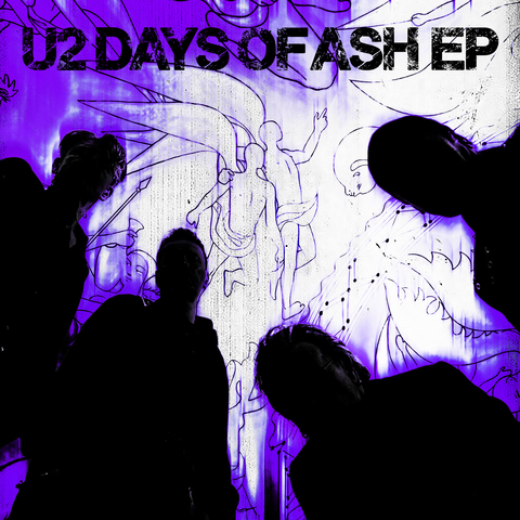 U2 - Days of Ash EP